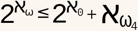 2^aleph-0 <= 2^aleph-0 + aleph-omega-4